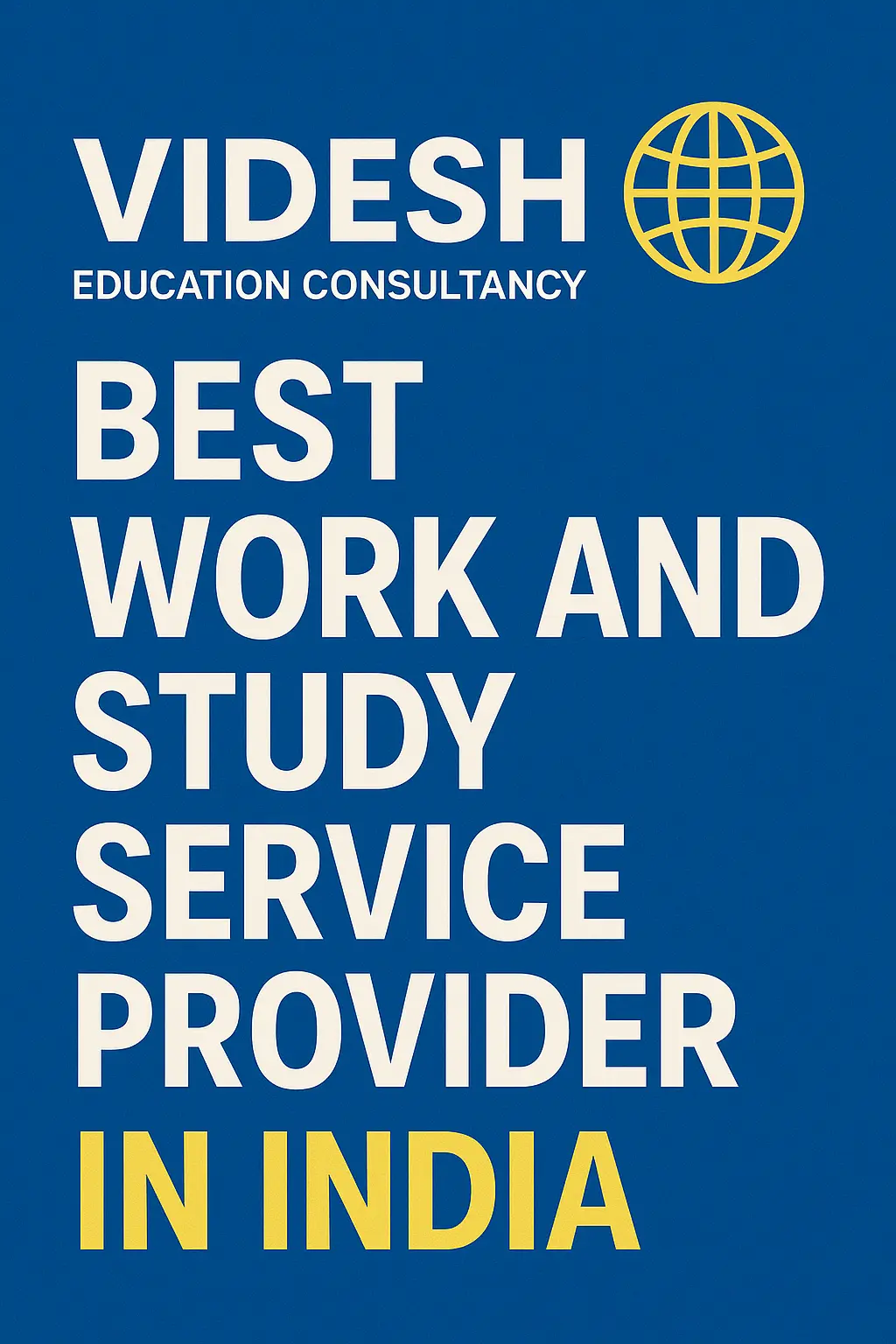 Videsh Education Consultancy – Best Work and Study Abroad